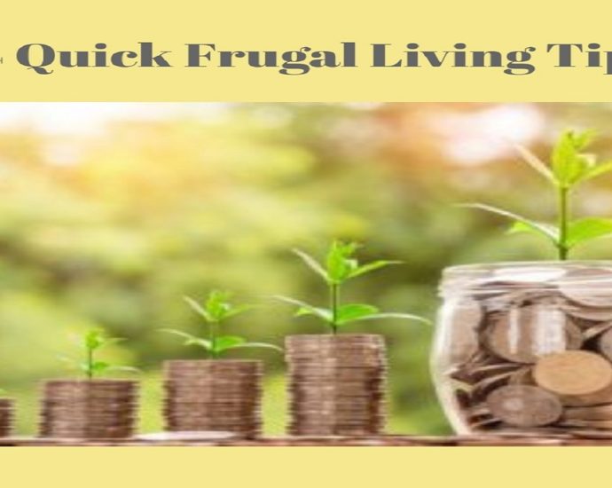frugalliving1200x675 690x550 - 4 Quick Tips To Save More Money
