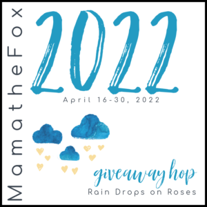April 16 30 2022 300x300 - Rain Drops on Roses Giveaway Hop {USA 5/1}